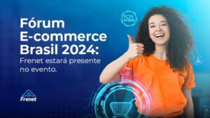 Leia mais sobre o artigo Fórum E-commerce Brasil 2024: Frenet estará presente no evento