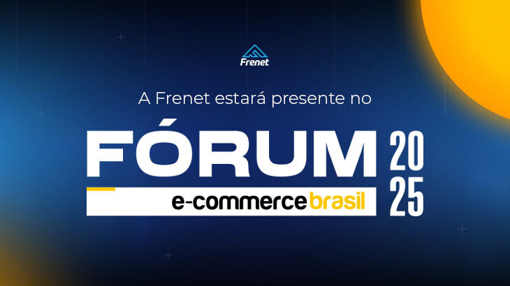 Frenet - Conecte transportadoras na sua loja virtual Frenet estará presente no Fórum E-commerce Brasil 2025  